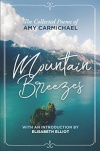 Mountain Breezes - The Collected Poems of Amy Carmichael
